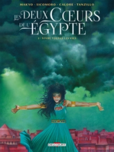 Les deux coeurs de l'Égypte, tome 3 : Vivre toutes les vies