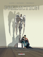 Prédiction, tome 2 : Statue vivante