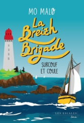 La Breizh brigade, tome 5 : Surcouf et coule