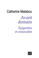 Avant demain. Épigenèse et rationalité