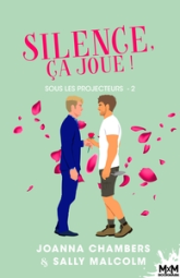 Sous les projecteurs, tome 2 : Silence, ça joue !