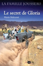La famille Jousseau, tome 1 : Le Secret de Gloria