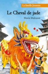 La famille Jousseau, tome 2 : Le cheval de jade