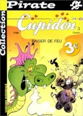 Cupidon, tome 3 : Baiser de feu