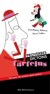 Proverbes et dictons farfelus : Ail pour ail, gousse pour gousse