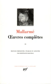 Mallarmé : Oeuvres complètes, tome 2
