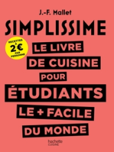 Simplissime : Le livre de cuisine pour les étudiants le plus facile du monde
