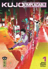 Kujô l'implacable, tome 1
