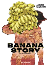 Banana story, tome 1 : L'Ascension