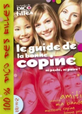 Le guide de la bonne copine : Ni peste, ni poire !