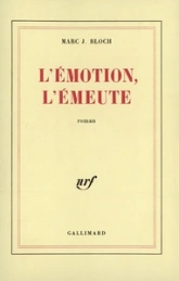 L'émotion, l'émeute