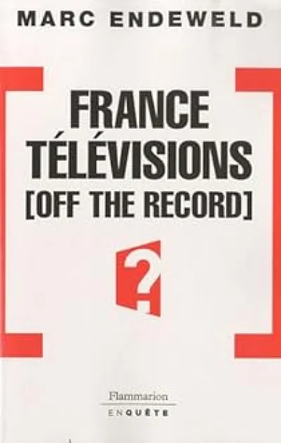 France Télévisions, off the record