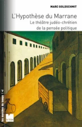 L'hypothèse du marrane - Le théâtre judéo-chrétien de la pen
