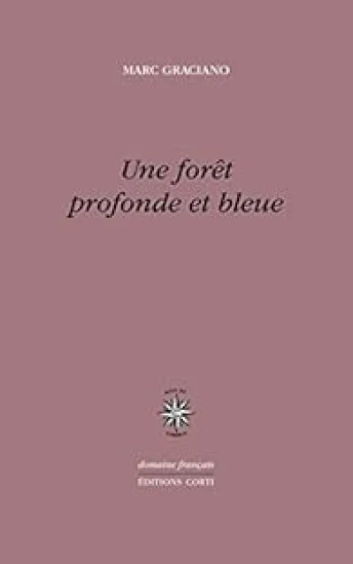 Une forêt profonde et bleue