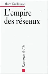 L'empire des reseaux