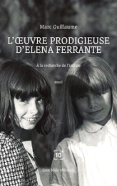 L'oeuvre prodigieuse d'Elena Ferrante