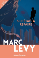 Si c'était à refaire