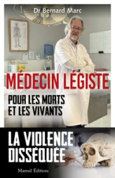 Médecin légiste - Pour les morts et les vivants