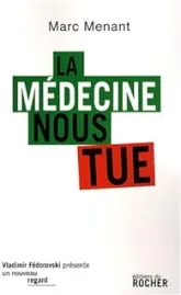 La médecine nous tue