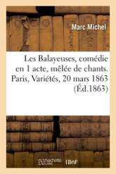 Les Balayeuses, comédie en 1 acte, mêlée de chants. Paris, Variétés, 20 mars 1863