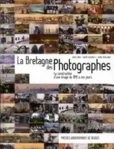 La Bretagne des photographes la construction d'une image de 1841 à nos jours