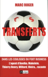 Transferts : Dans les coulisses du foot business