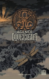 L'agence Lovecraft, tome 2 : Déesse de la mort