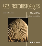 Arts Protohistoriques : L'aurore des dieux