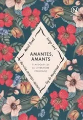 Amantes, Amants : Classiques de la littérature française