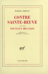 Contre Sainte-Beuve / Nouveaux mélanges
