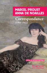 Correspondance (1901-1922) : Marcel Proust / Anna de Noailles