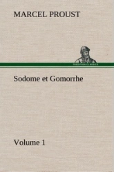 Sodome et Gomorrhe—Volume 1