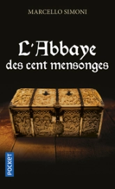 La Saga du Codex Millenarius, tome 3 : L'abbaye des cent mensonges