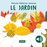 Douces histoires sonores. Le jardin