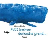 Petit bonheur deviendra grand...