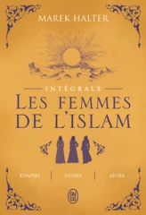 Les femmes de l'Islam - Intégrale