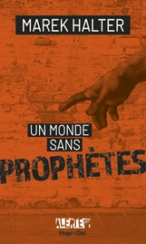 Un monde sans prophète