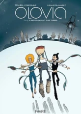 Olovia, tome 1 : La réponse est sur Terre