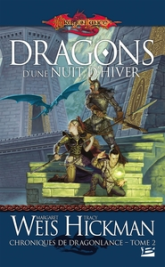 Lancedragon - La trilogie des Chroniques, tome 2 : Dragons d'une nuit d'hiver