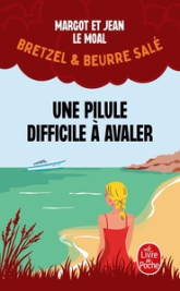 Bretzel & Beurre salé, tome 2 : une pilule difficile à avaler