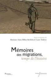 Mémoires des migrations, temps de l'histoire