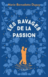 Le Moulin du loup, tome 5 : Les ravages de la passion