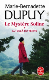 Le mystère Soline, tome 1 : Au-delà du temps