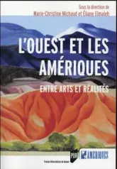 L'Ouest et les Amériques : Entre arts et réalités