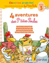 Cocorico Je sais lire! 1ères lectures avec les P'tites Poules-4 aventures des P'tites Poules-Niv3