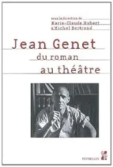 Jean Genet : Du roman au théâtre