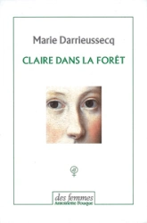Claire dans la forêt - Penthésilée, premier combat