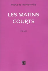 Les matins courts