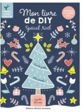 Mon livre de DIY spécial Noel: Patrons & motifs inclus