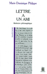 Lettre à un ami : Itinéraire philosophique